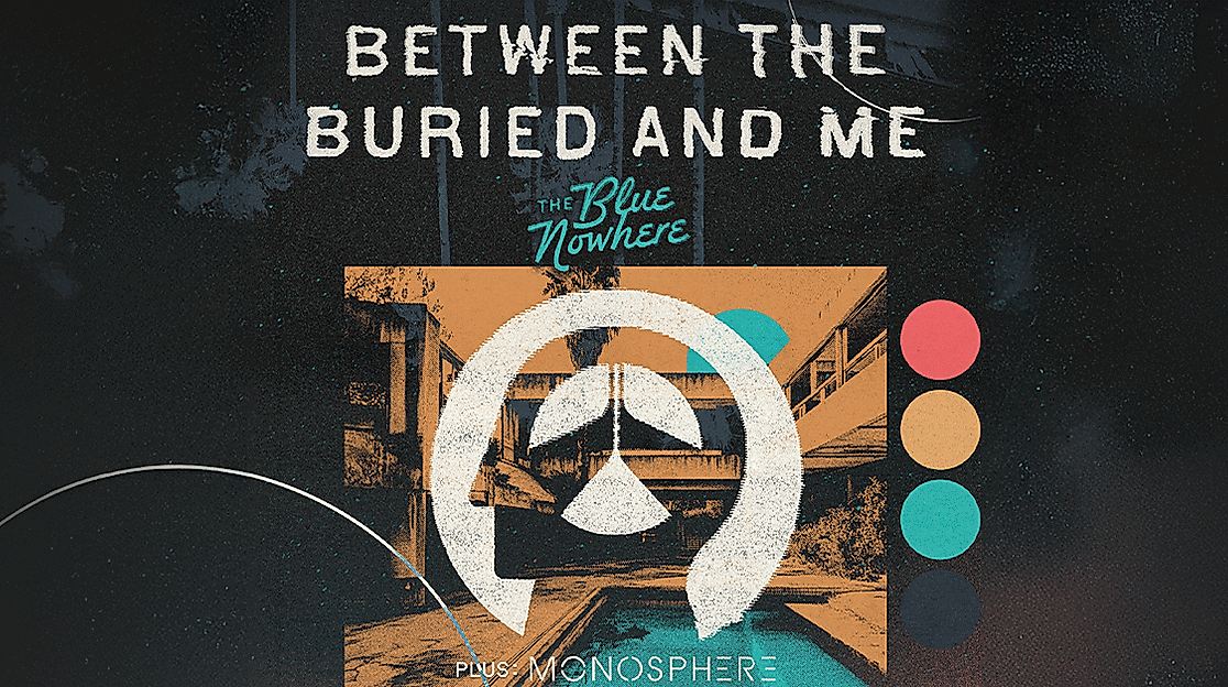 Between the Buried and Me + Support: Monosphere