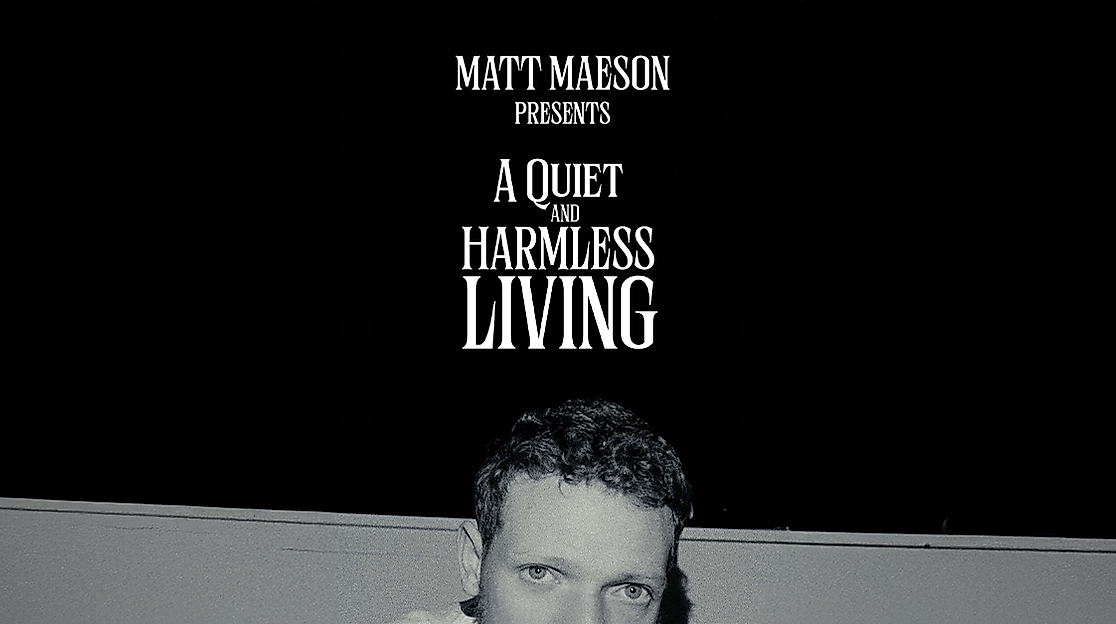 Matt Maeson + Support: Steinza - A Quiet & Harmless Living