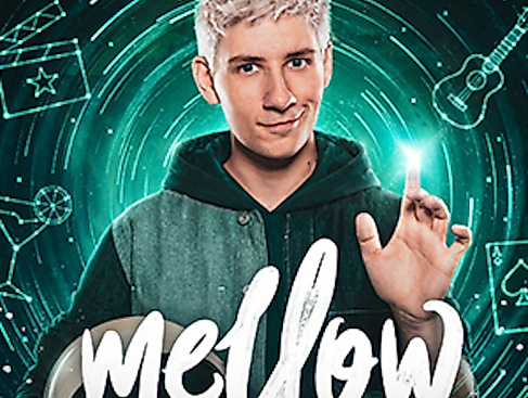 Mellow – Feel the Magic! - Die neue Magieshow live erleben!