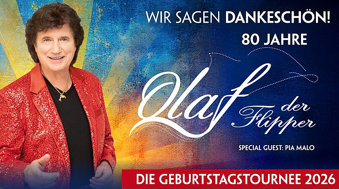 Olaf der Flipper - Wir sagen Dankeschön! 80 Jahre - Die Geburtstagstournee 2026
