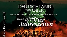 Deutschland von oben - Vivaldi: Die Vier Jahreszeiten - Live