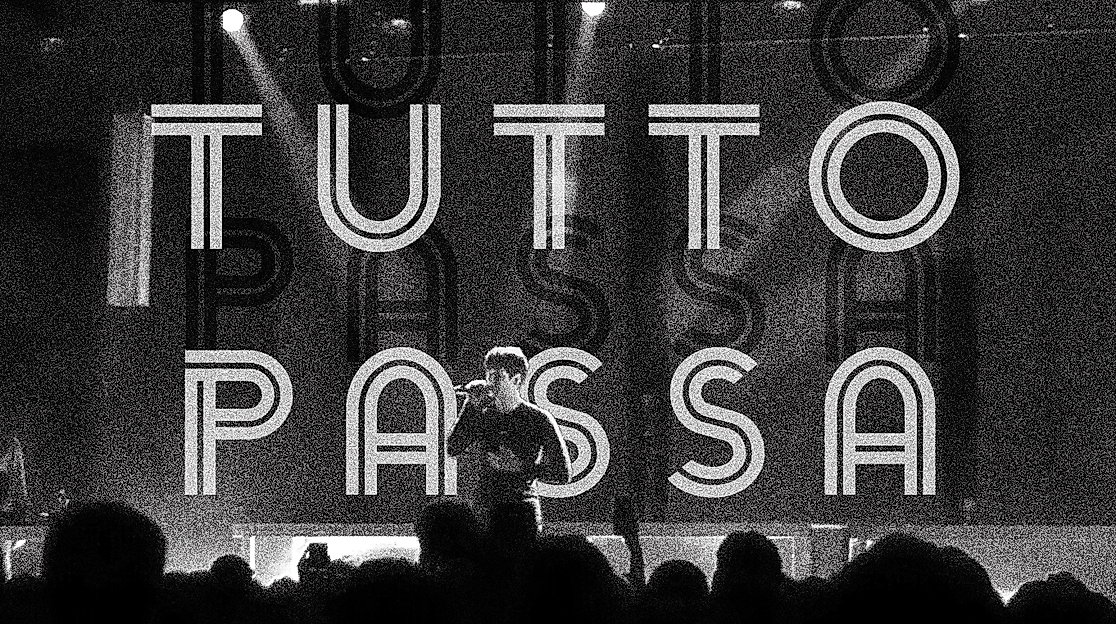 Tutto Passa Live-Performance