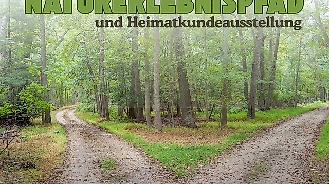 Naturerlebnispfad und Heimatkundeausstellung