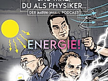 Sag mal, du als Physiker: Energie!