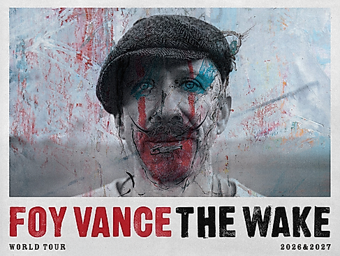 Foy Vance - The Wake World Tour
