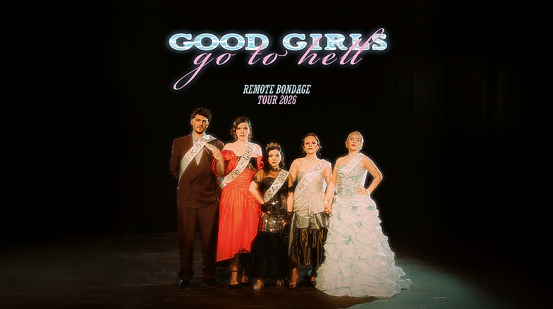 Remote Bondage - Good Girls Go To Hell - Tour 2026