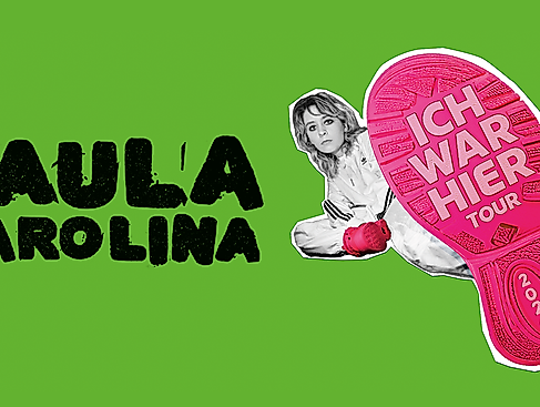 Paula Carolina - Ich war hier - Tour 2026