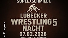 Lübecker Wrestling Nacht 5