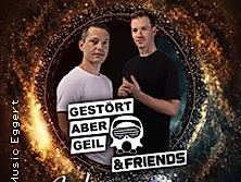 Gestört aber GeiL & Friends