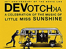 DeVotchKa - Celebrating the Music of Little Miss Sunshine