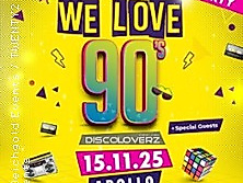 We Love 90s Party - Deejay Discoloverz