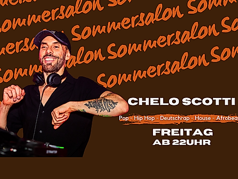 Sommersalon - Chelo Scotti - Freitag
