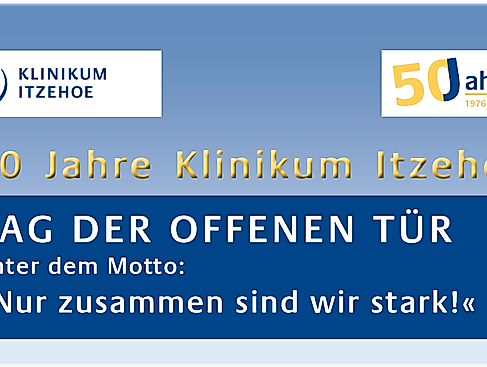 Banner Tag der offenen Tür (Klinikum Itzehoe-Logo, 50 Jahre (1976-2026) Klinikum Itzehoe, Tag der offenen Tür unter dem Motto: "Nur zusammen sind wir stark!"