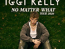 Iggi Kelly - No Matter What Tour 2026