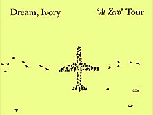 Dream, Ivory - 'At Zero' Tour