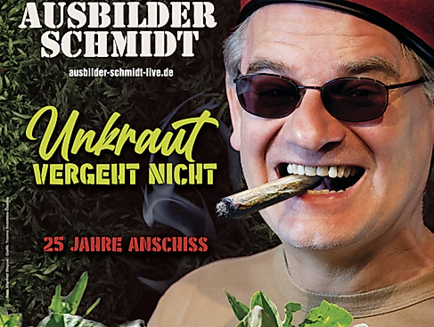 Ausbilder Schmidt - Unkraut vergeht nicht - 25 Jahre Anschiss