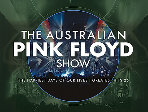 The Australian Pink Floyd Show - The happiest Days of our Lives - Greatest Hits