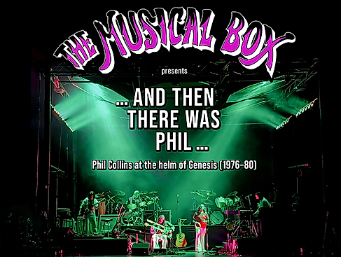 The Musical Box - ... and then there was PHIL
