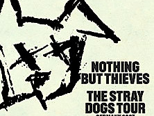 Nothing But Thieves - The Stray Dogs World Tour