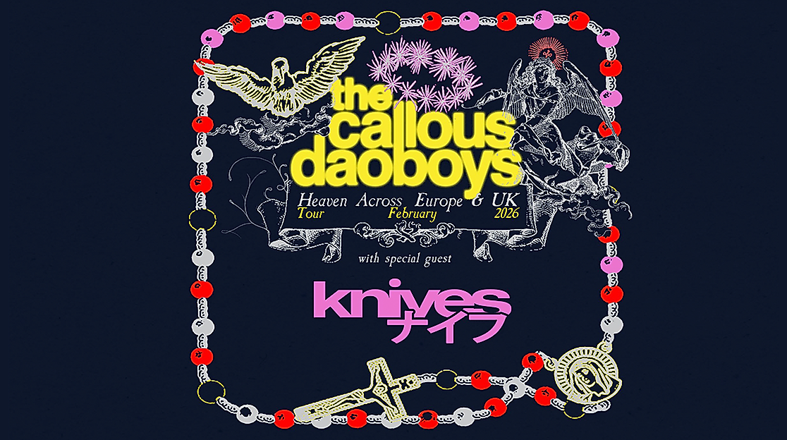 The Callous Daoboys - Heaven Across Europe & UK Tour 2026