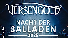 Versengold - Nacht der Balladen 2025