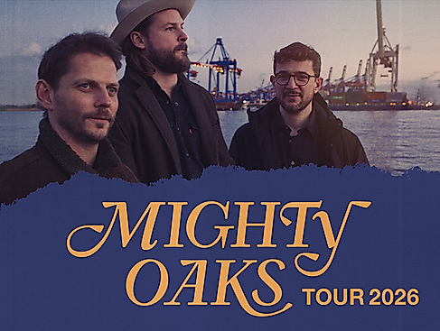 Mighty Oaks - Tour 2026