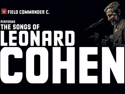 Field Commander C. - The Songs of Leonard Cohen
