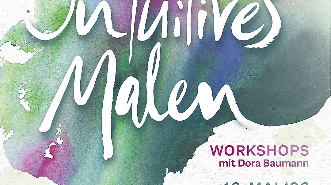 Intuitives Malen Workshop mit Dora Baumann