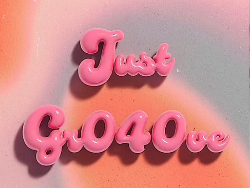 Just Gr040ve is written in bubble letters in the middle of the image.