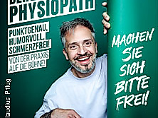 DER PHYSIOPATH - Machen Sie sich bitte frei!