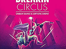 Breakin' Circus - Urban Dance & Artistic Show