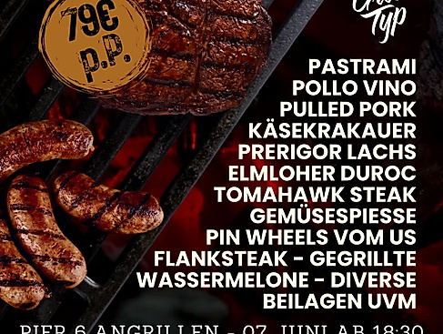 PIER 6 Angrillen mit "Der Grilltyp"