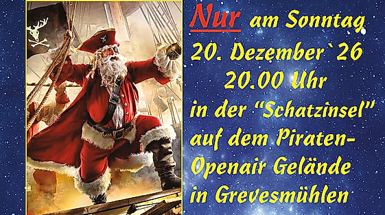 Piraten-Märchenweihnacht nur für Erwachsene - Piraten-Märchenweihnacht nur für Erwachsene!