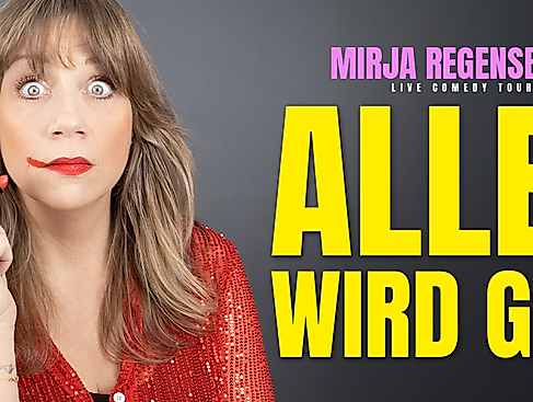 Mirja Regensburg - ALLES WIRD GUT!