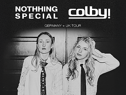 colby! & nothhingspecial - Germany + UK Tour