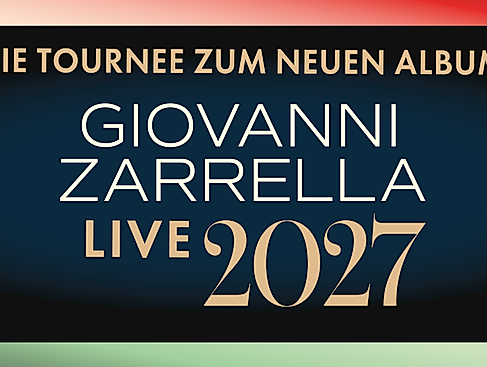 Giovanni Zarrella - Die Tournee zum neuen Album - Live 2027