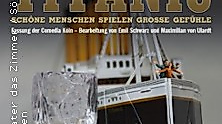 Titanic - schöne Menschen spielen große Gefühle