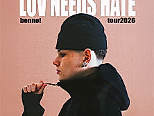 benno! - LUV NEEDS HATE TOUR 2026