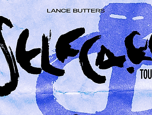 LANCE BUTTERS - Selfcare Tour 2027