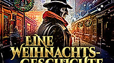 Eine Weihnachtsgeschichte - Musical nach Charles Dickens