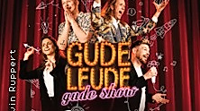 GUDE LEUDE? - GUDE SHOW!- Feinste Impro Comedy