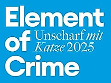 Element of Crime - Unscharf mit Katze 2025