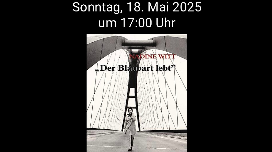 Auf dem Plakat ist das Buchcover von „Der Blaubart lebt“ – Stimmen der Zeitzeugen von Nadine Witt zu sehen. In dunklen Tönen gehalten, wirkt es geheimnisvoll und eindringlich. Darunter steht der Schriftzug: „Das zweite Kapitel einer düsteren Legende“.