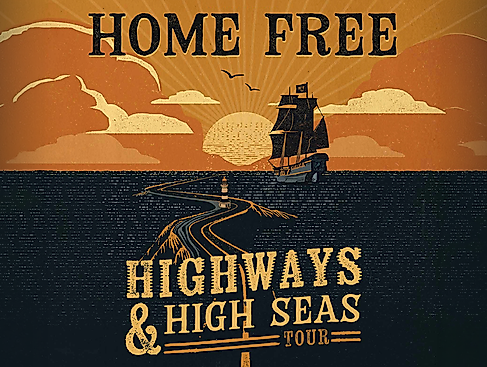 Home Free: Highways & High Seas Tour 2026