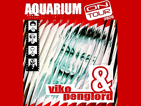 viko & penglord - Aquarium on tour 2026