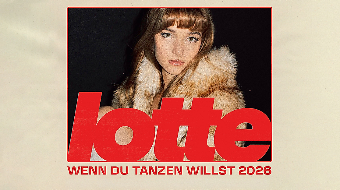 Lotte - Wenn du tanzen willst Tour 2026