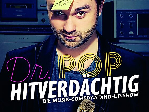 Dr. Pop - Hitverdächtig – Die Musik-Comedy-Stand-up-Show!