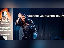 Wrong Answers Only