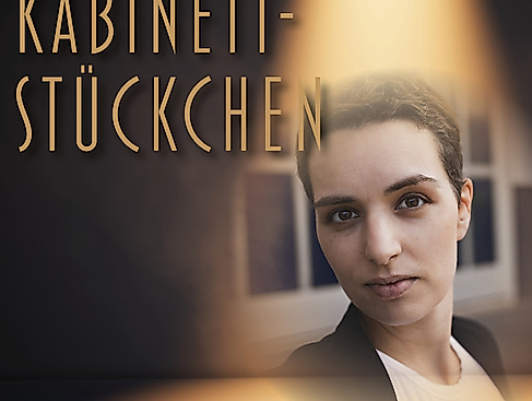 Kabinettstückchen - mit Annette Krossa