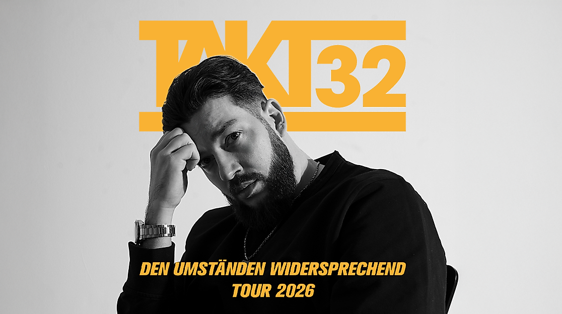 Takt32 - Den Umständen widersprechend Tour 2026